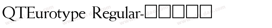 QTEurotype Regular字体转换